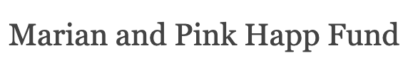 Marian and Pink Happ fund