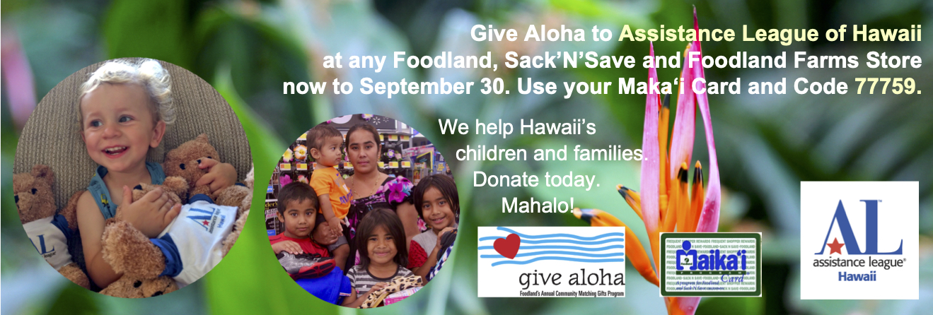 Give Aloha to Assistance League of Hawaii