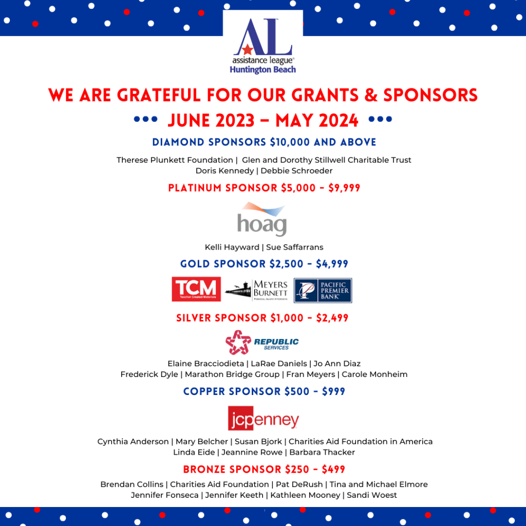 Assistance League of Huntington Beach THANKS our Generous Sponsors for their Support !