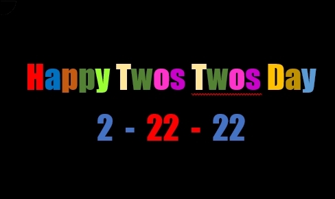 Banner for Happy Twos Twos day (2-22-22)