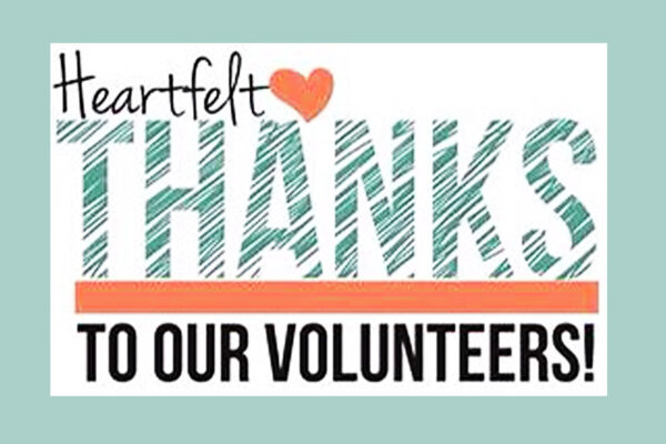 Heartfelt Thanks to our Volunteers