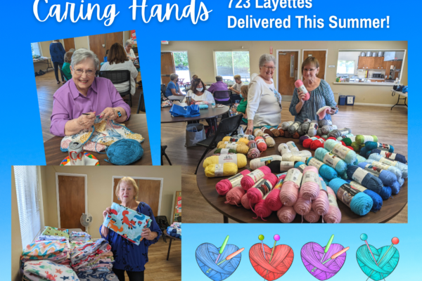 Caring Hands - 723 Layettes Delivered the Summer!
