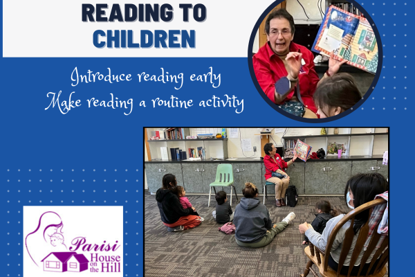 Reading to Children - Introduce reading early - Make reading a routine activity