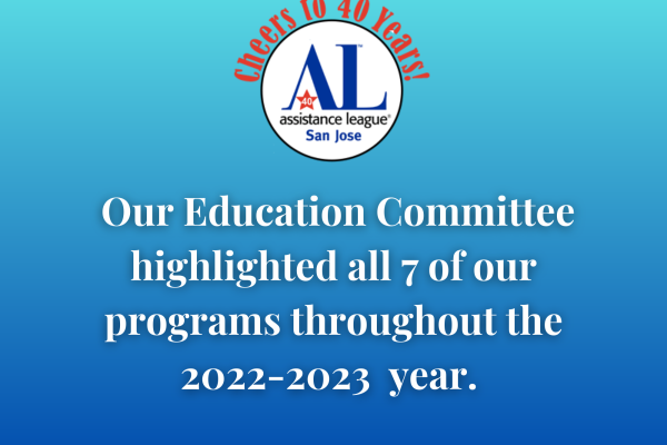 our Education Committee highlighted all 7 of our programs throughout the 2022-2023 year.