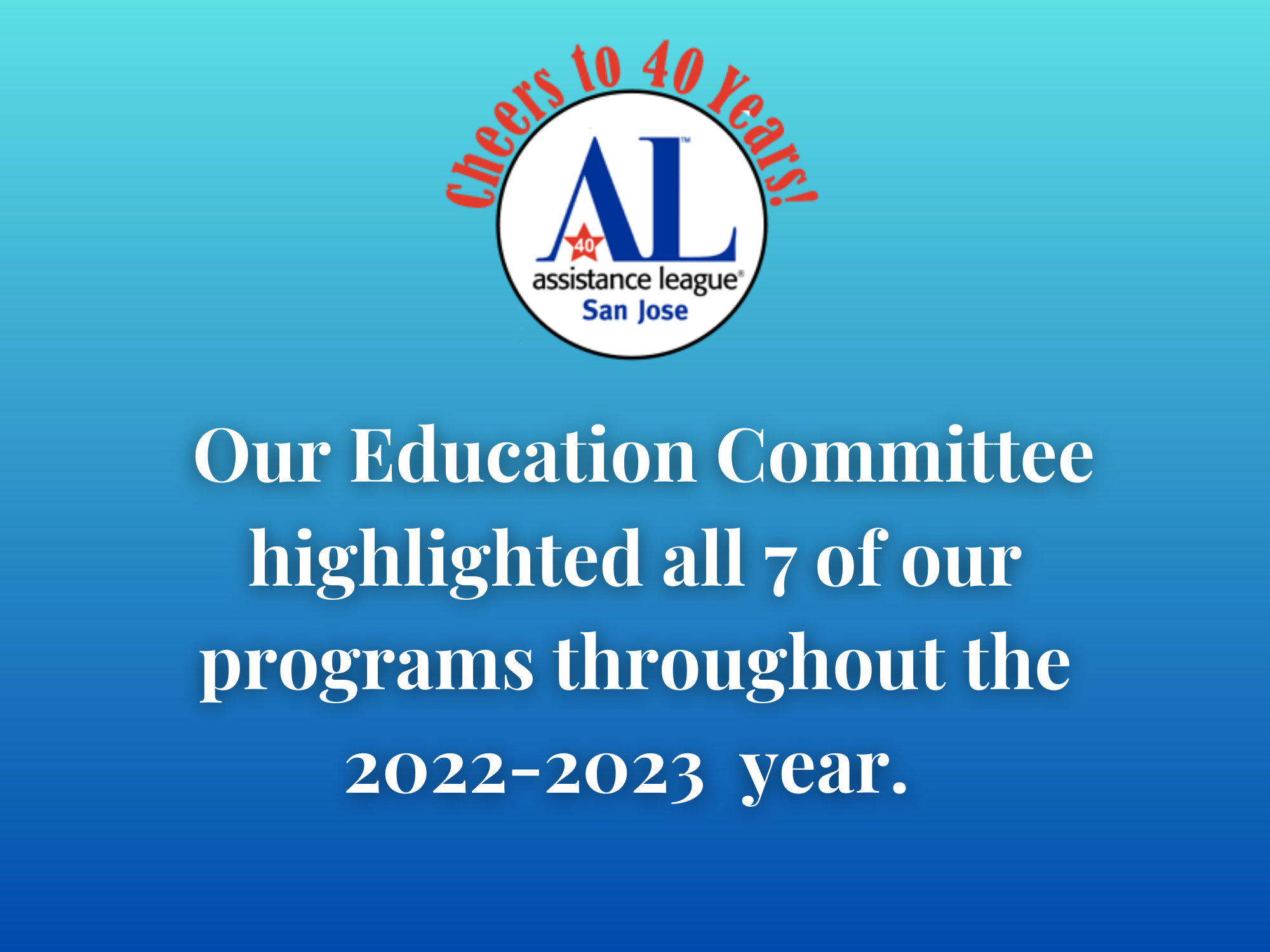 our Education Committee highlighted all 7 of our programs throughout the 2022-2023 year.