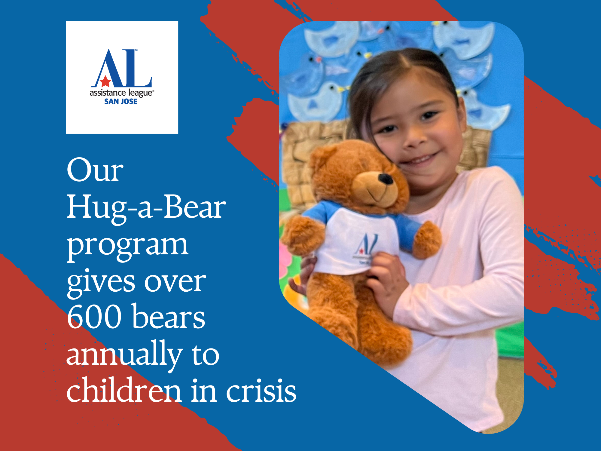 Our Hug-a-Bear program gives over 600 bears annually to children in crisis