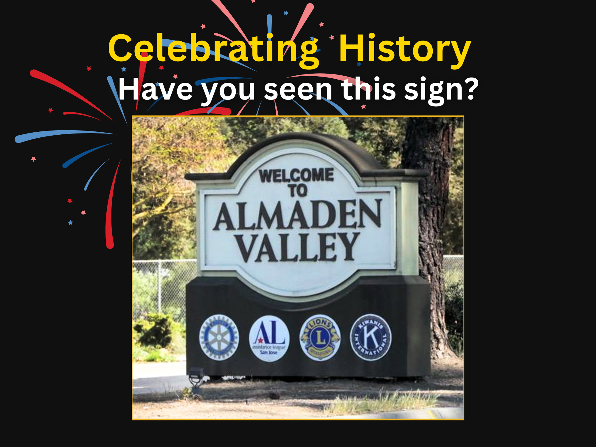 Celebrating History - Have you seen this sign?