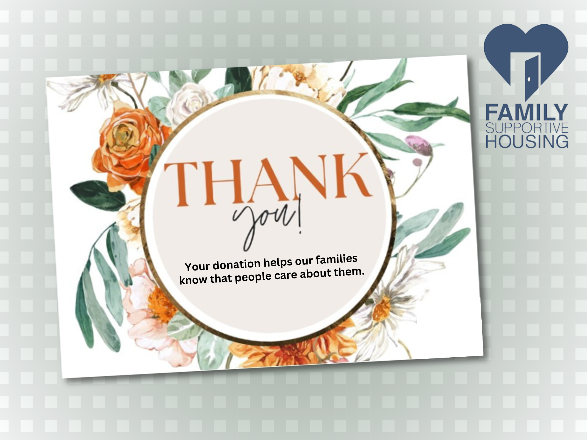 Thank You! Your donation helps our families know that people care about them.